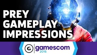 Prey Gameplay Impressions