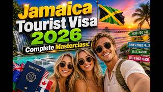 Jamaica Tourist Visa 2026 Complete Masterclass!