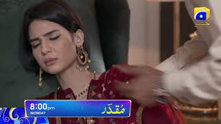 Drama Serial Muqaddar every Monday at 08:00 PM only on HAR PAL GEO