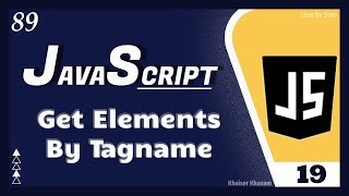 Get Elements by Tag Name|| getElementsByTagName - 19 || JavaScript Tutorial for Beginners - 89