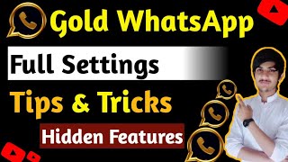 Gold WhatsApp  All Features | Gold WhatsApp Full Settings | How To Use Gold WhatsApp | Gold WhatsApp