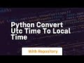 Python convert utc time to local time