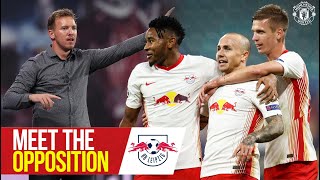 Meet the Opposition: RB Leipzig | UEFA Champions League | Manchester United