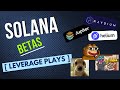 BEST Solana BETA PLAYS (x10 Solana Leveraged)