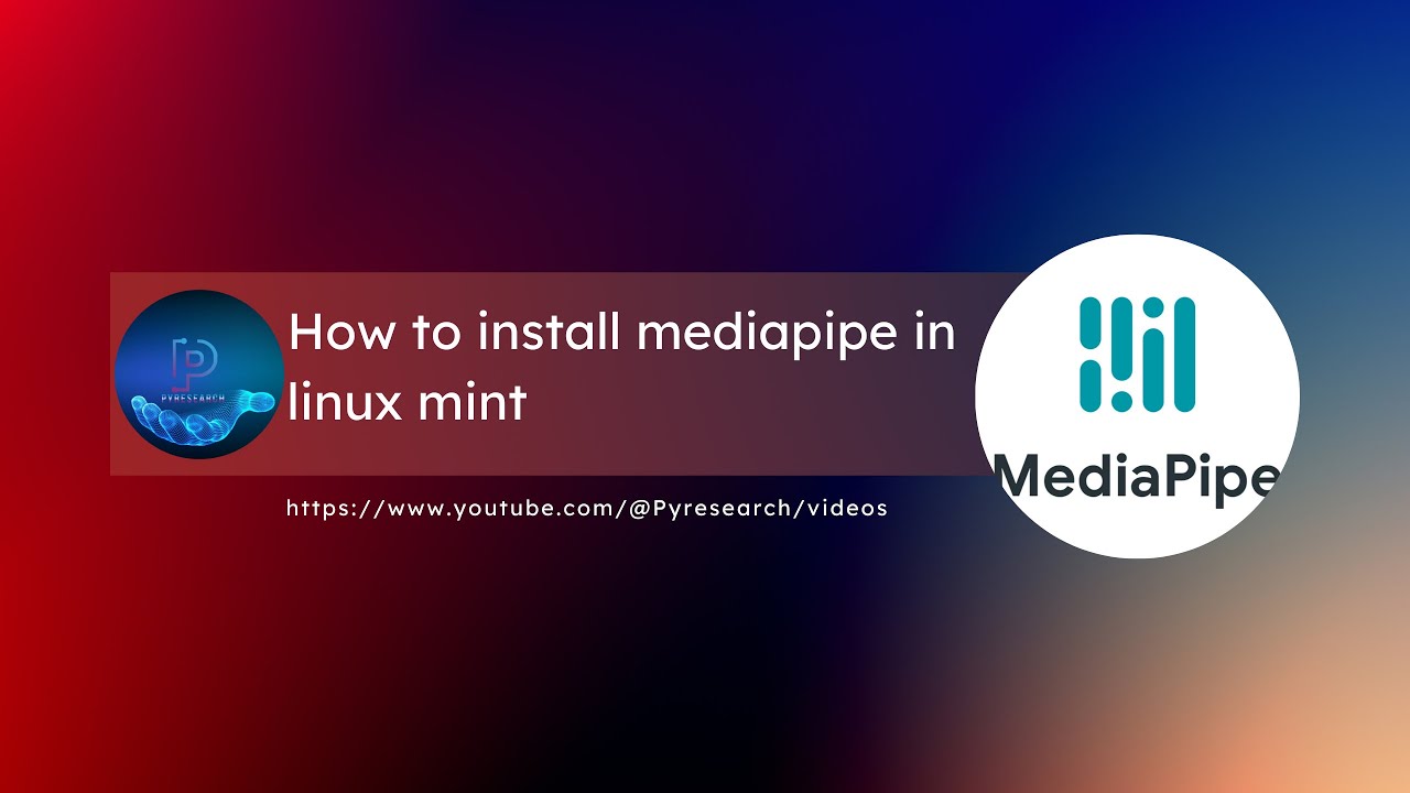 How To Install Mediapipe In Linux Mint Youtube