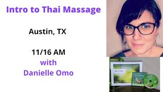 Variations of Leg & Hamstring Work in Intro to Thai Massage Danielle Omo Austin Texas Pain Relief