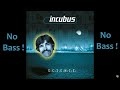 Deep Inside ► Incubus ◄🎸► No Bass Guitar ◄🟢 Clic 👍🟢