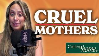 Neglectful, Rejecting, and Cruel Mothers