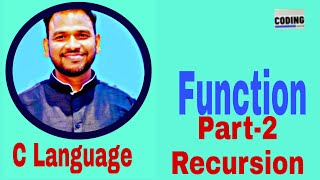 C Language - L14- FUNCTION - PART -2 -RECURSION