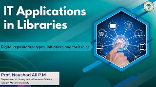 Digital repositories: types, initiatives and their roles