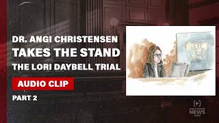 PART 2: FBI Forensic anthropologist Dr. Angi Christensen testifies at Lori Vallow Daybell trial