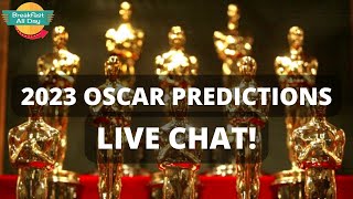 2023 Oscar Predictions LIVE Discussion! - Breakfast All Day