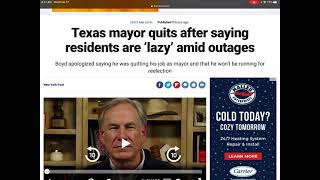 Texas mayor Resigned after calling citizens “lazy” during power outages
