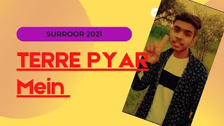 Terre Pyaar Mein | Surroor 2021 The Album | Himesh Reshammiya | Shivangi Verma | Tony Yadav Video