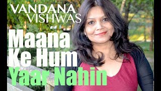 Parineeti Chopra | Sonu Nigam - Maana Ke Hum Yaar Nahin (Vandana Vishwas Cover)