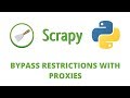 Python Scrapy Tutorial - 24 - Bypass Restrictions using Proxies