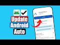 How to Update Android Auto on Android Phone (2026) | Update Android Auto to Latest Version