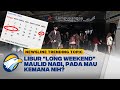 Newsline Trending Topic - Long Weekend Maulid Nabi, Warga Diimbau Antisipasi Kemacetan