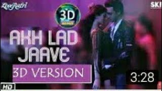 Akh Lad jaave 3D song  !! Bass boosted  !! Bolly 3D audio