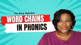 Word Chains: A Teaching Tool for Phonics | Using word chains to teach phonics
