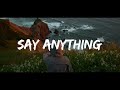 Reynn - Say Anything (Lyrics) feat. SirGio8A