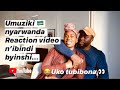 TUGANIRE BIRAMBUYE👨🏿‍🦱🇷🇼👩🏾 Umuziki nyarwanda, reaction video...