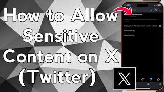 How to Allow Sensitive Content on X (Twitter) – Easy Guide!