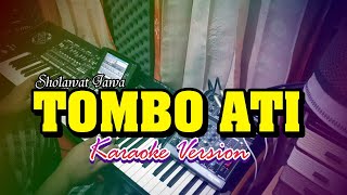 TOMBO ATI versi karaoke ( koplo )