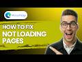 How to Fix Microsoft Edge Not Loading Pages [2026 Full Guide]