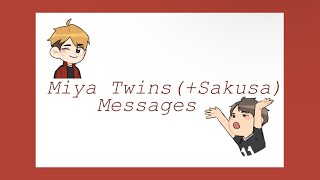 Miya Twins(+Sakusa)Messages|Rt 66|Your fav Rando