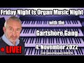 Friday Night is Organ Music Night | 4. November with the Gartshore Gang!