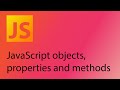 JavaScript 2021 Tutorial 24 - Objects, properties and methods