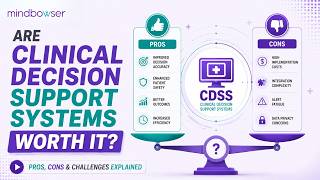 Are Clinical Decision Support Systems Worth It? Pros, Cons & Challenges Explained
