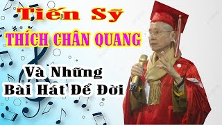 Tiến Sĩ Thích Chân Quang và những bài nhạc chế để đời | Liên khúc Minh Tuệ Và Chân Quang