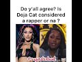 Remy Ma says Doja Cat is not a rapper. Do you agree?