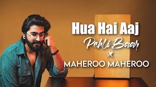 Hua Hai Aaj Pehli Baar x Maheroo - JalRaj | Sanam Re | New Hindi Covers 2024