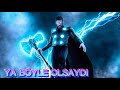 YA BÖYLE OLSAYDI !!!          (  THOR EDİT ) - Ni Dubi Joo