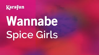 Wannabe - Spice Girls | Karaoke Version | KaraFun
