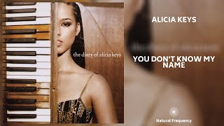 Alicia Keys - You Don't Know My Name (432Hz)