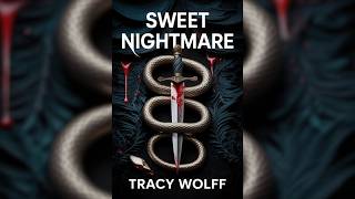 Sweet Nightmare – Tracy Wolff | #2 | A School Where Dreams and Danger Cannot Be Separated