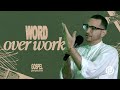 Word Over Work  |  PIT Luis Núñez  |  Church of Philadelphia - Asbury