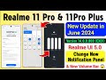 Realme 11 Pro & 11pro Plus New Update Rollout (14.0.0.800)😱| New Notification Panel & New Volume Bar