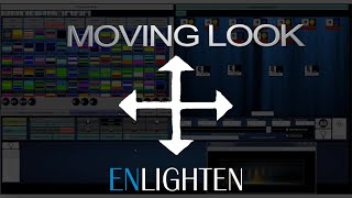 ENlighten 6.0 Moving Look Tutorial