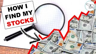 How I Find My Stocks: Step-By-Step Method