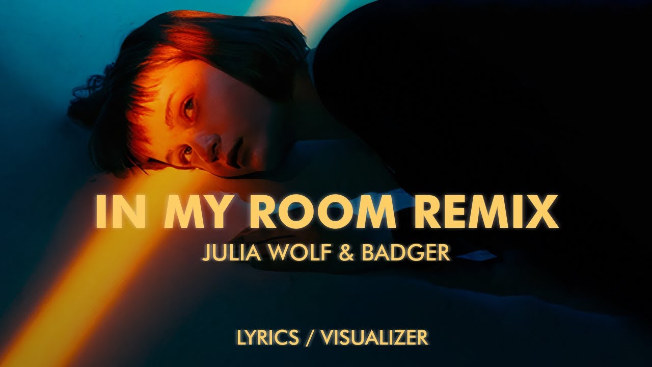 Badger X Julia Wolf In My Room Lyrics Visualizer Youtube