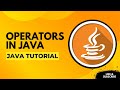 Java Operators | Arithmetic, Relational, Logical & More | Java Explained for Beginners | 2025