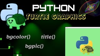 Python Turtle Tutorial #4 | title() | bgcolor() | bgpic()