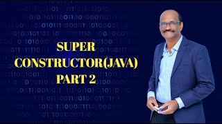 SUPER CONSTRUCTOR IN JAVA(PART-2) @logicbits8506 #java #super #constructor