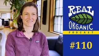 Charlotte Vallaeys Pt 2 | Why Organic Is Worth Fighting For | 110