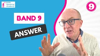 IELTS Speaking Part 2: Band 9 Sample Answer